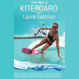 Learn How To Kiteboarding With Laurel Eastman
